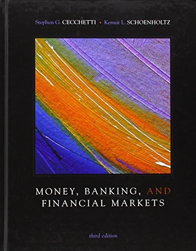 Money, banking, and financial markets; Stephen G. Cecchetti; 2011
