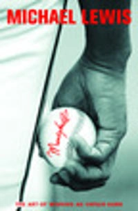 Moneyball : the art of winning an unfair game; Michael Lewis; 2003
