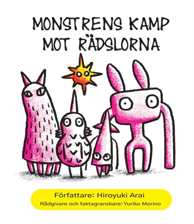 Monstrens kamp mot Rädslorna; Hiroyuki Arai, Anna Lärk Ståhlberg; 2025