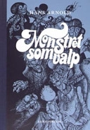 Monstret som valp; Hans Arnold; 2005
