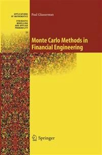 Monte Carlo methods in financial engineering; Paul Glasserman; 2003