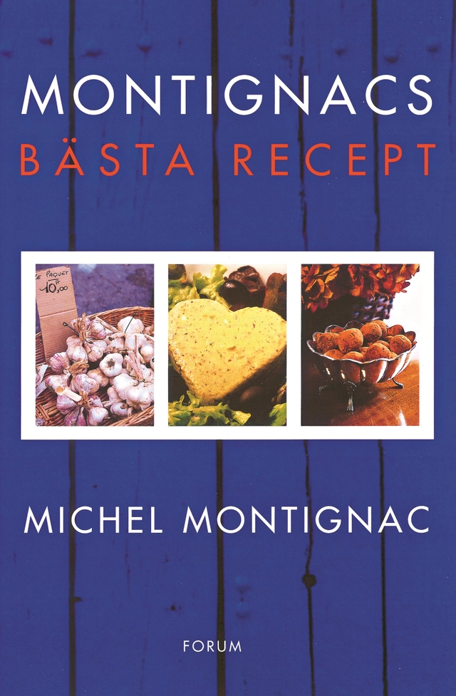 Montignacs bästa recept; Michel Montignac; 2003