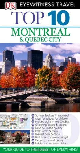 Montreal and Quebec CityDK Eyewitness Top 10 Travel Guides; Gregory Gallagher