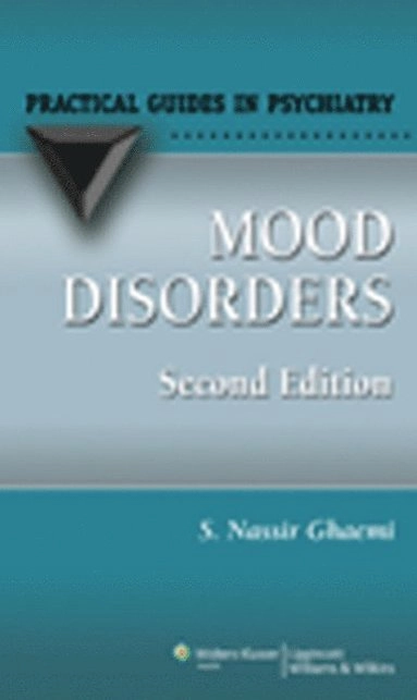 Mood disorders : a practical guide; S. Nassir. Ghaemi; 2008