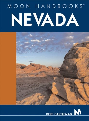 Moon Handbooks NevadaMoon Handbooks; Deke Castleman