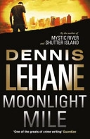 Moonlight MileBand 6 av Kenzie and Gennaro, Dennis LehaneBand 6 av Patrick Kenzie/Angela Gennaro, Dennis Lehane; Dennis Lehane