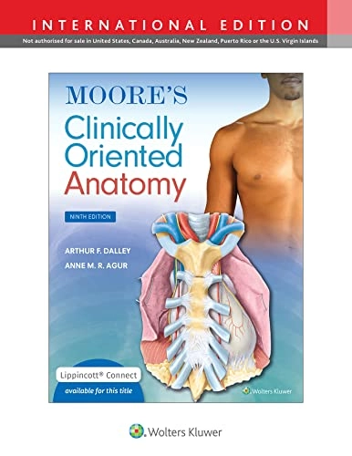 Moore's Clinically Oriented Anatomy; Arthur F Dalley Ii, Anne M R Agur; 2023