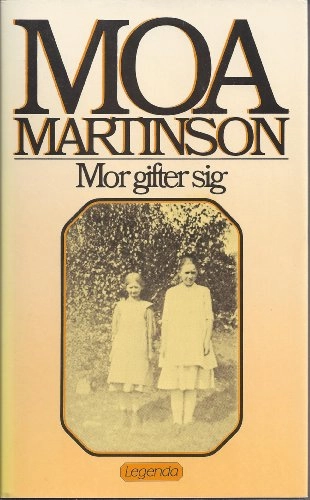 Mor gifter sig; Moa Martinson; 1986