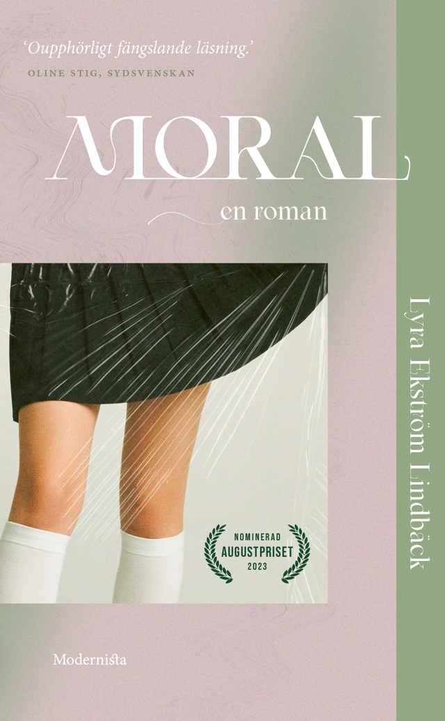 Moral : en roman; Lyra Ekström Lindbäck; 2025