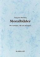 Moralbilder : om medieetik, våld och debattporr; Margareta Rönnberg; 1998