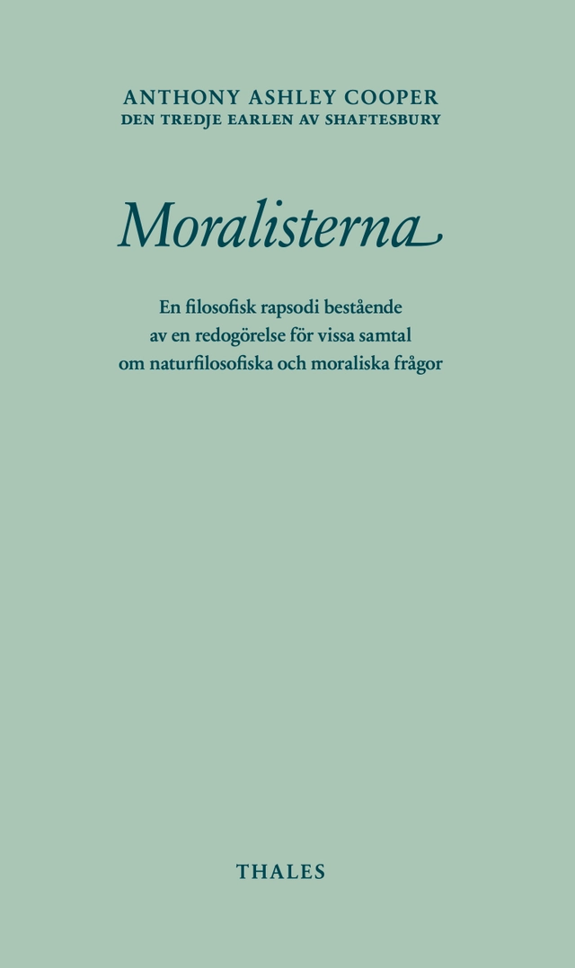 Moralisterna; Anthony Ashley Cooper 3rd earl av Shaftesbury; 2022