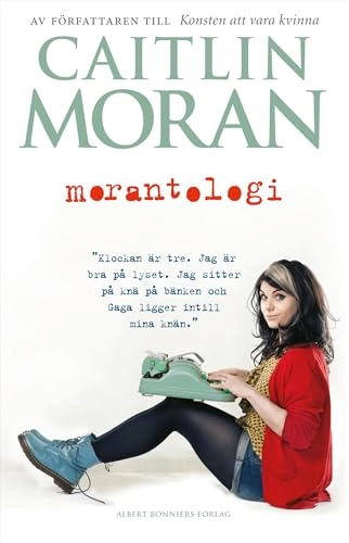 Morantologi; Caitlin Moran; 2014
