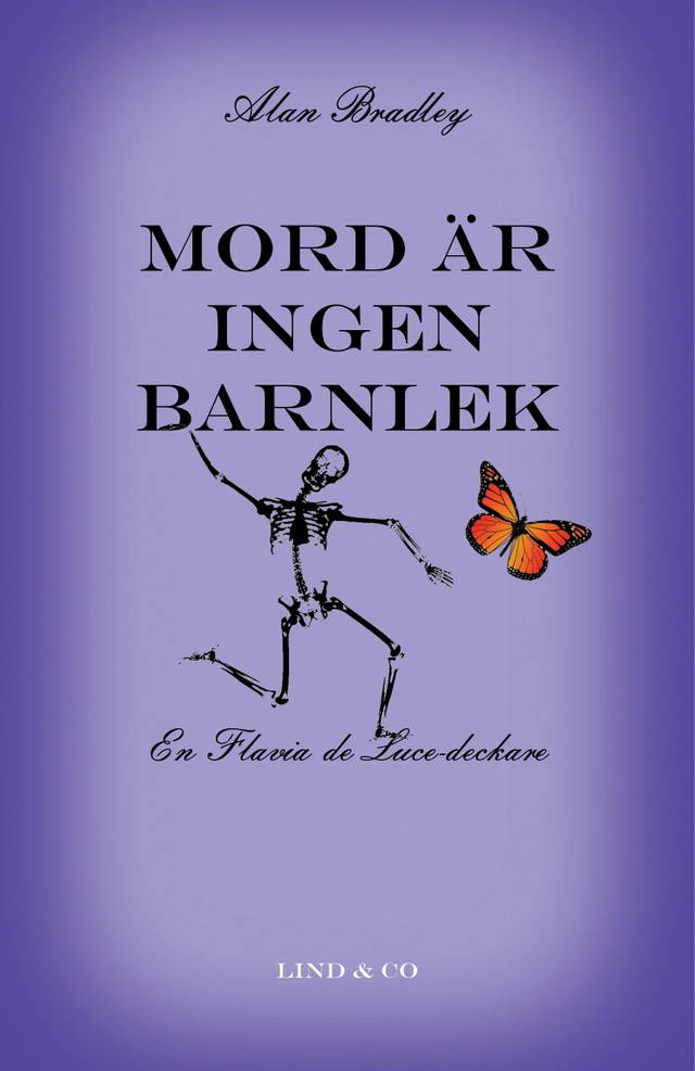 Mord är ingen barnlek; Alan Bradley; 2015