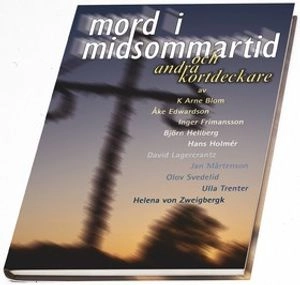 Mord i midsommartid och andra kortdeckare; Patric Leo; 2000