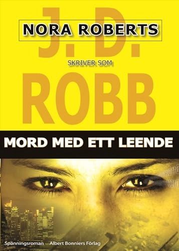 Mord med ett leende; J. D. Robb, Nora Roberts; 2009