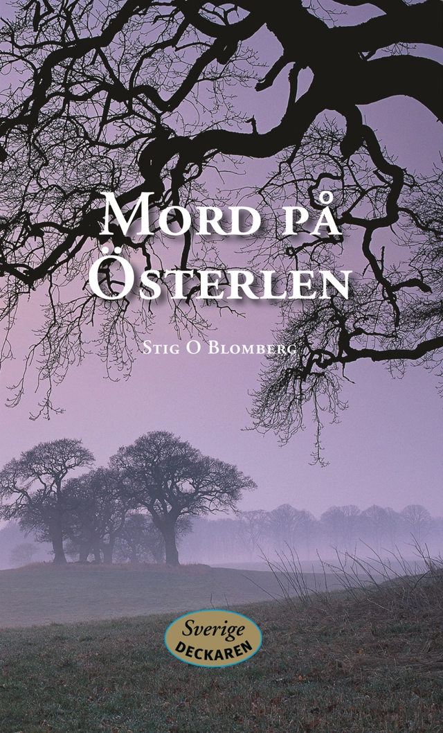Mord på Österlen; Stig O. Blomberg; 2010