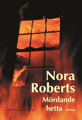 Mördande hetta; Nora Roberts; 2006