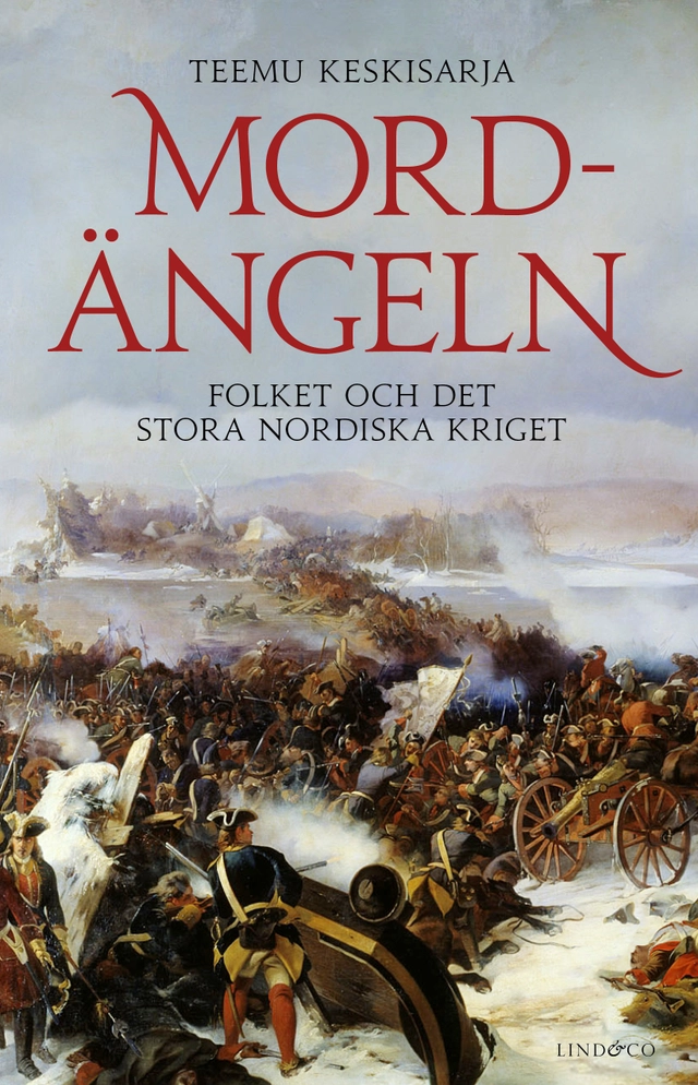Mordängeln : folket och det stora nordiska kriget; Teemu Keskisarja; 2021