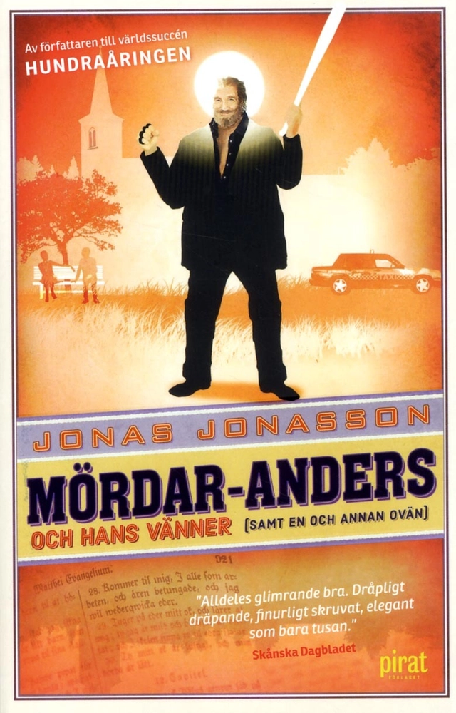 Mördar-Anders och hans vänner (samt en och annan ovän); Jonas Jonasson; 2016