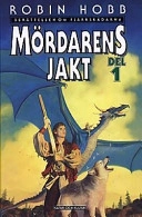 Mördarens jakt 1; Robin Hobb; 1999