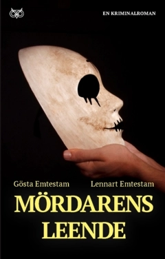 Mördarens leende : en kriminalroman; Gösta Emtestam, Lennart Emtestam; 2023