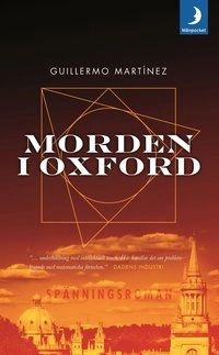 Morden i Oxford; Guillermo Martinez; 2006