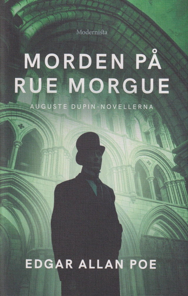 Morden på Rue Morgue : Auguste Dupin-novellerna; Edgar Allan Poe; 2024