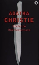 Mordet på Orientexpressen : [detektivroman]; Agatha Christie; 1988