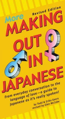More Making Out in Japanese; Geers Todd, Erika Hoburg; 2004