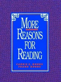 More Reasons for ReadingBWPC-PHying yu xue xi cong shu; Carrie S. Dobbs, Frank Dobbs