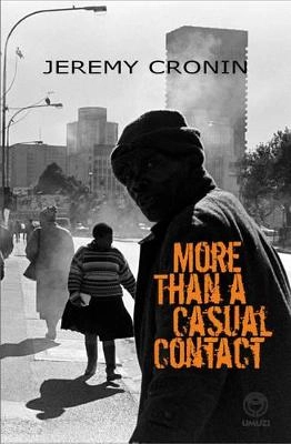 More than a casual contact; Jeremy Cronin; 2006