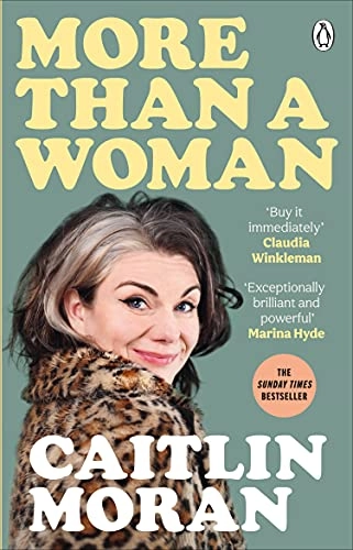 More Than a Woman; Caitlin Moran; 2021