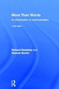 More than words : an introduction to communication; Richard Dimbleby; 2007