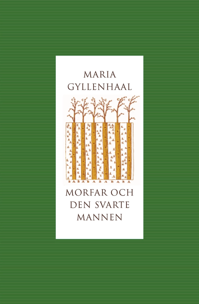Morfar och den svarte mannen; Maria Gyllenhaal; 2003