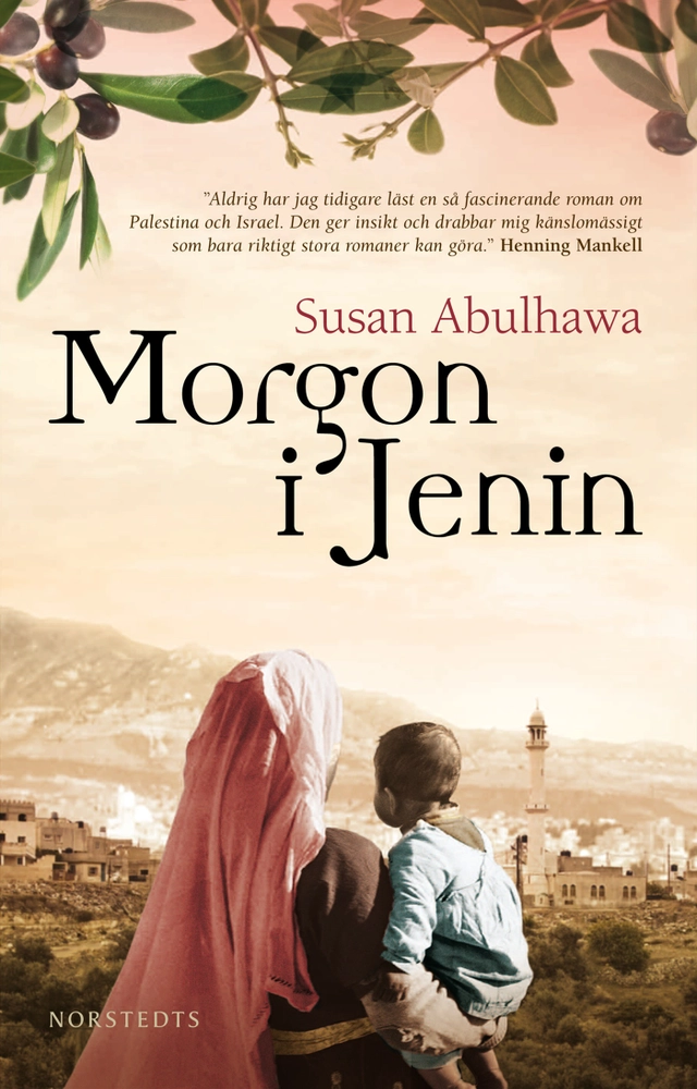 Morgon i Jenin; Susan Abulhawa; 2010