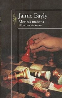 Morirás mañana, Volym 3Morirás mañana, Jaime Bayly; Jaime Bayly
