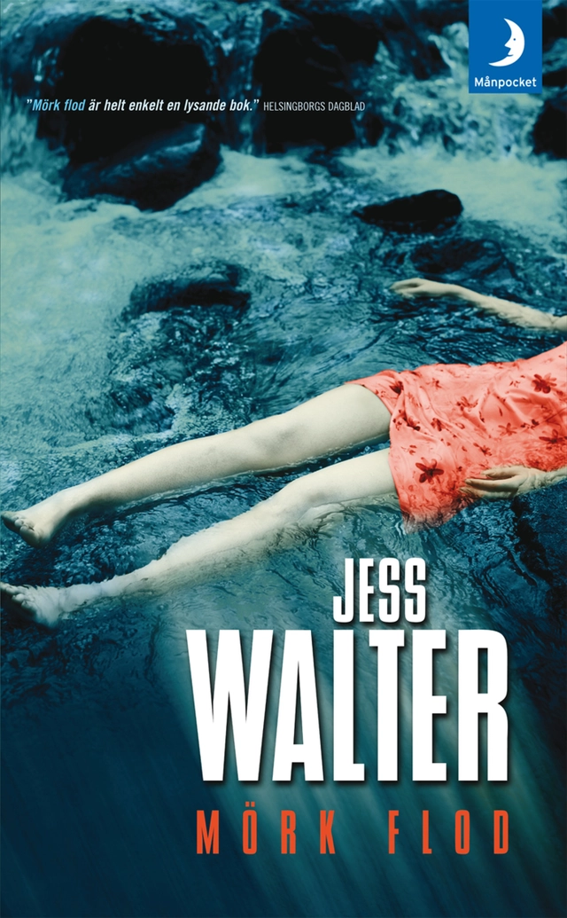 Mörk flod; Jess Walter; 2007