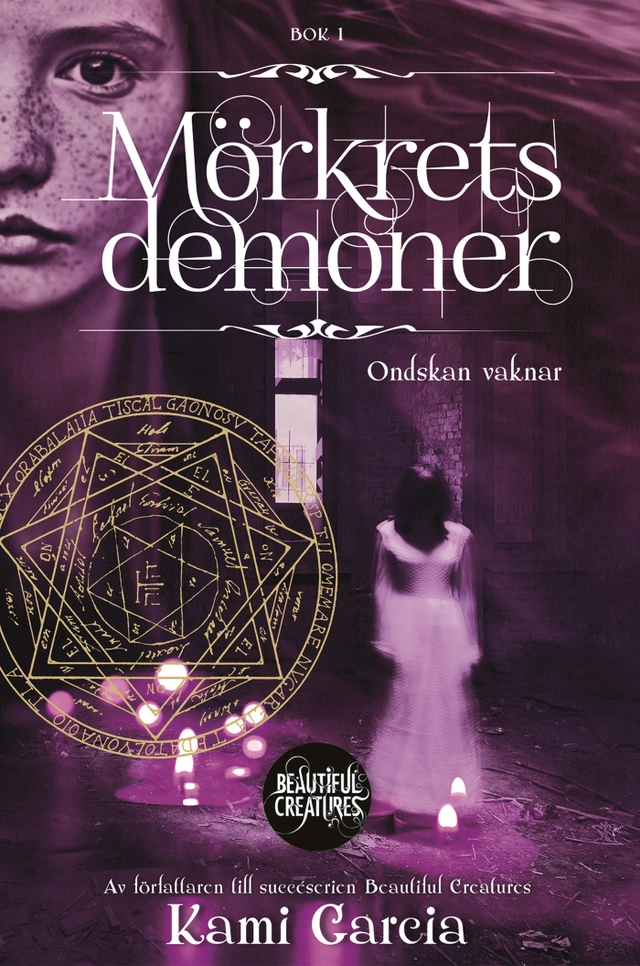 Mörkrets demoner. Bok 1, Ondskan vaknar; Kami Garcia; 2015