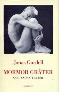 Mormor gråter och andra texter; Jonas Gardell; 1993