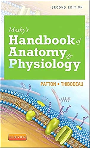 Mosby's Handbook of Anatomy & Physiology; Kevin T Patton, Gary A Thibodeau; 2014