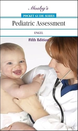 Mosby's Pocket Guide to Pediatric Assessment; Joyce K. Engel; 2006