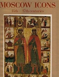 Moscow icons, 14th-17th centuries; Ėngelina Sergeevna Smirnova; 1989