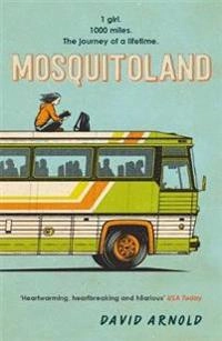 Mosquitoland; David Arnold; 2015