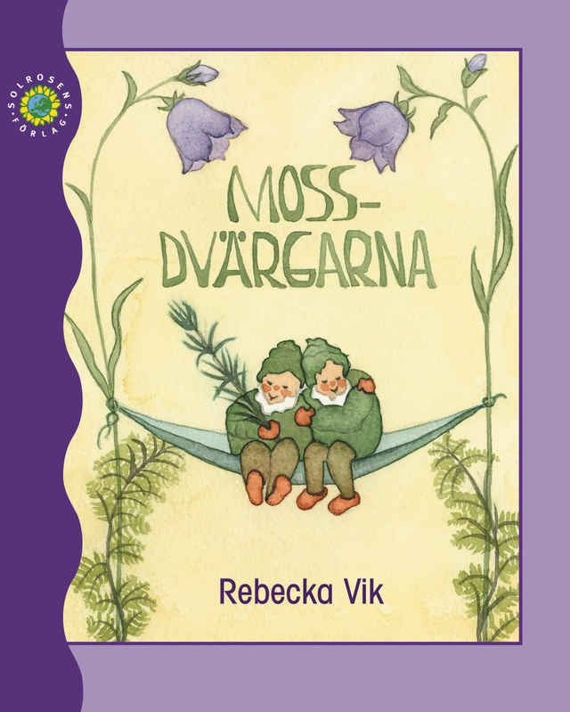 Mossdvärgarna; Rebecka Vik, Hildegard Rolka; 2016