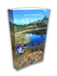 Mossor en fältguide; Tomas Hallingbäck; 2016