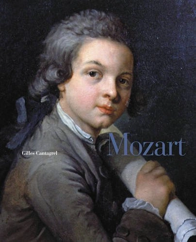 Most Beautiful Mozart Manuscripts; Gilles Cantagrel; 2005