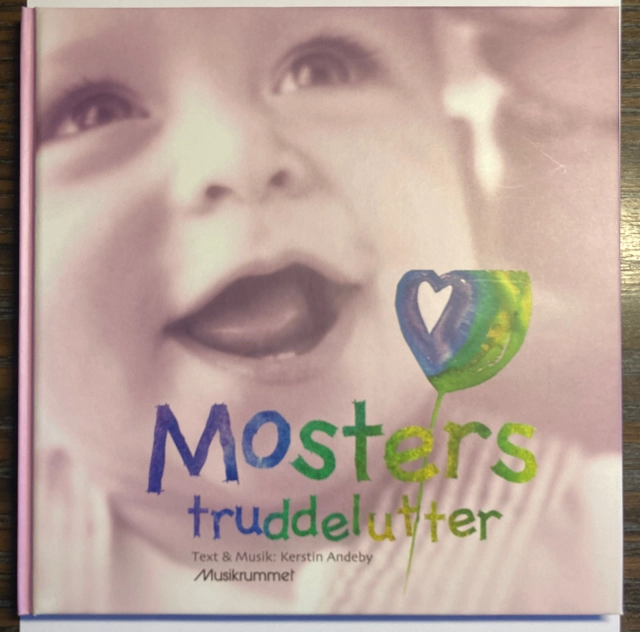 Mosters truddelutter; Kerstin Andeby; 2004