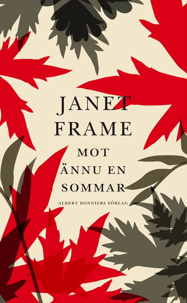 Mot ännu en sommar; Janet Frame; 2010