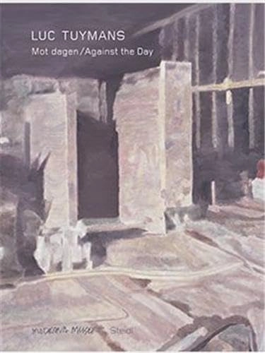 Mot dagen; Luc Tuymans, Magnus Jensner, Andreas Nilsson; 2009