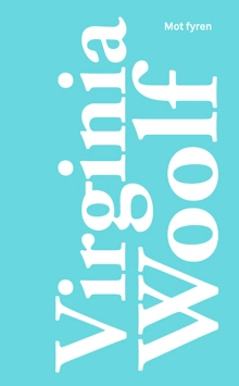 Mot fyren; Virginia Woolf; 2018